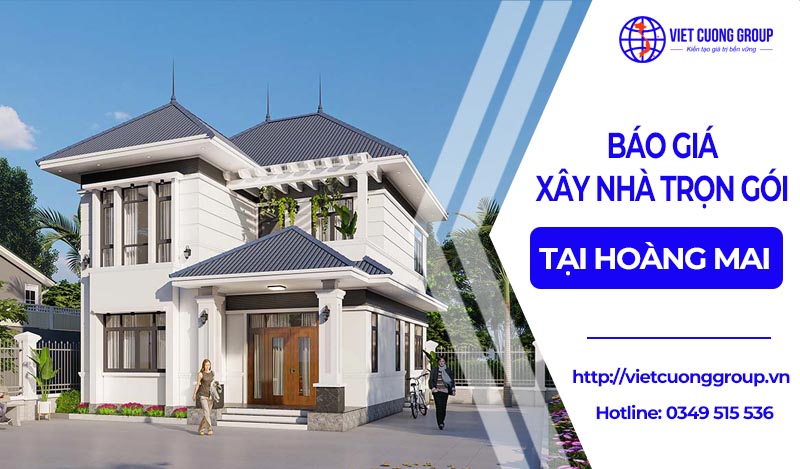 bao-gia-xay-nha-tron-goi-tai-hoang-mai